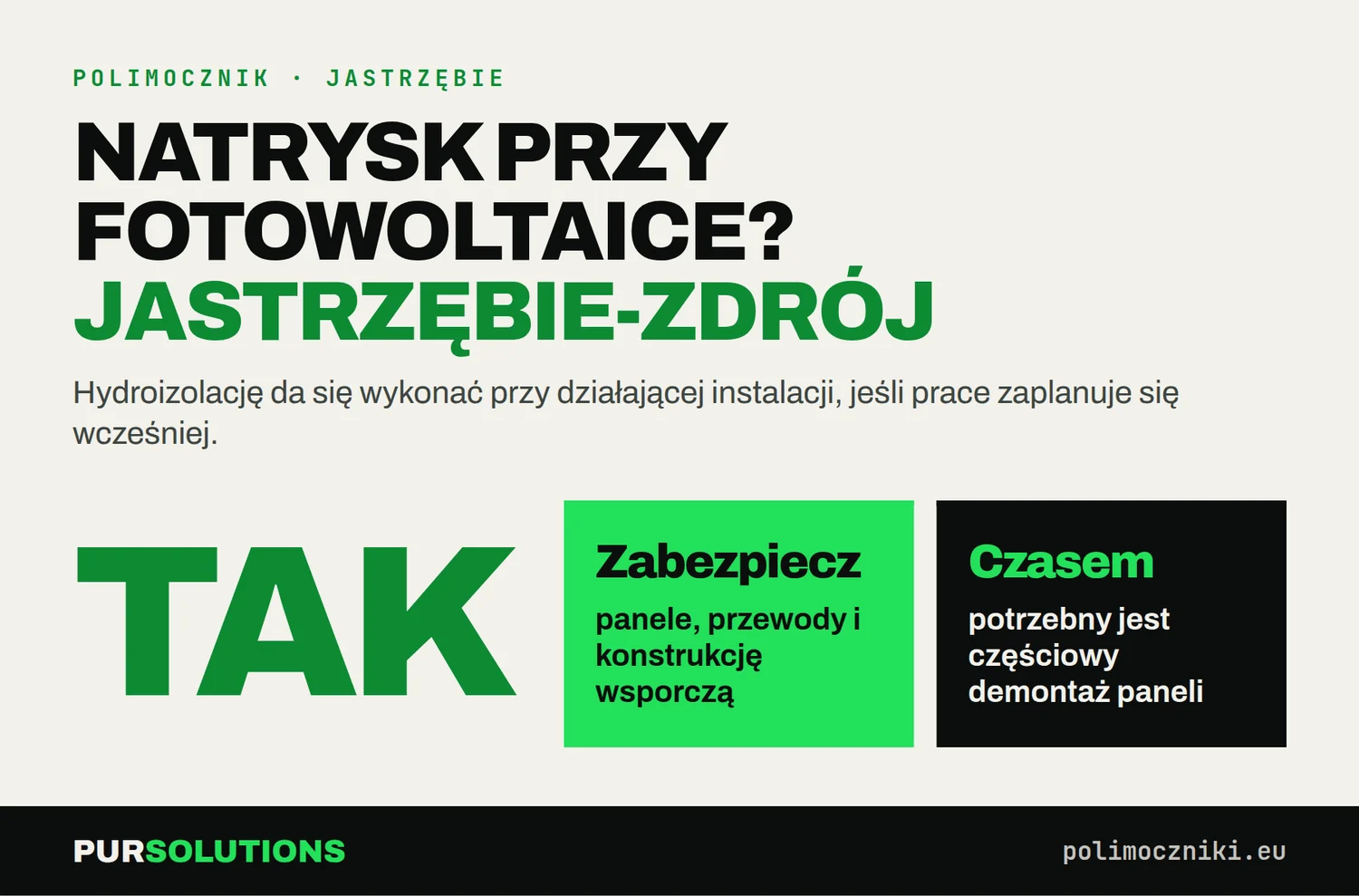 Natrysk polimocznika przy fotowoltaice w Jastrzębiu-Zdroju: tak, po zabezpieczeniu paneli, czasem z demontażem