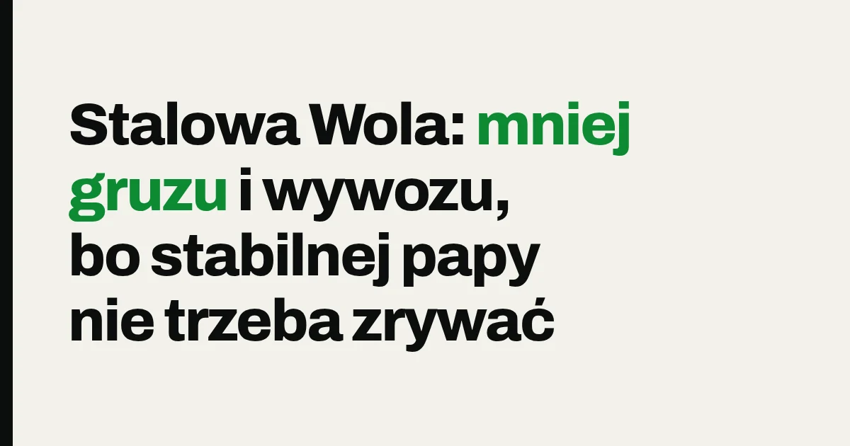 Stalowa Wola: mniej gruzu i wywozu, bo stabilnej papy nie trzeba zrywać