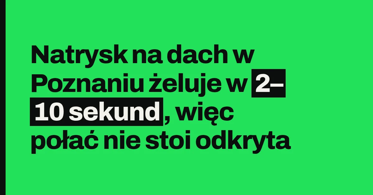 Natrysk na dach w Poznaniu żeluje w 2–10 sekund, więc połać nie stoi odkryta